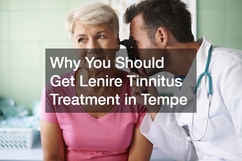 Why You Should Get Lenire Tinnitus Treatment in Tempe